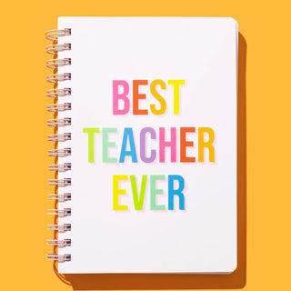 Best Teacher Ever Spiral Notebook